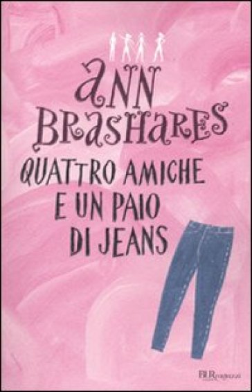 Quattro amiche e un paio di jeans - Ann Brashares