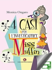 Quattro casi per l investigatrice Miss Muffin