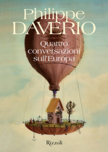 Quattro conversazioni sull'Europa - Philippe Daverio