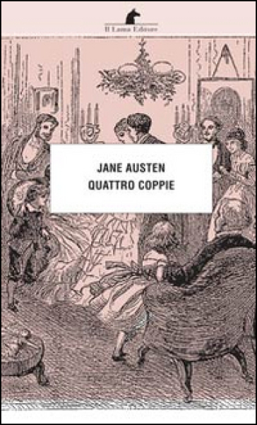 Quattro coppie - Jane Austen