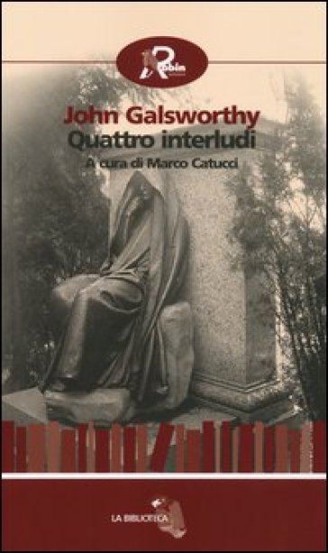 Quattro interludi - John Galsworthy