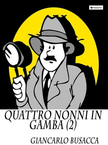 Quattro nonni in gamba II - Giancarlo Busacca