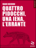 Quattro pidocchi, una iena, l errante