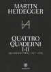 Quattro quaderni I e II. Quaderni neri 1947-1950