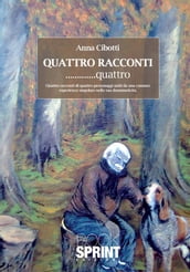 Quattro racconti...quattro