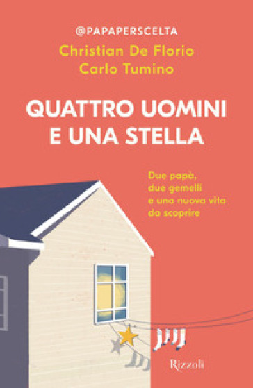 Quattro uomini e una stella - Christian De Florio - Carlo Tumino