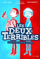 Que le meilleur gagne. Les Deux Terribles, tome 1