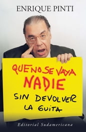 Que no se vaya nadie sin devolver la guita