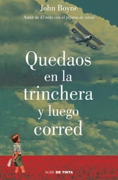 Quedaos en la trinchera y luego corred