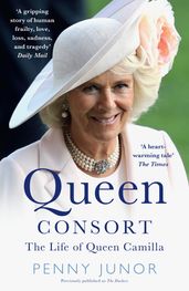 Queen Consort: The Life of Queen Camilla