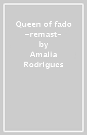 Queen of fado -remast-
