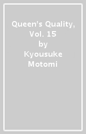 Queen s Quality, Vol. 15