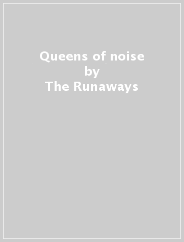 Queens of noise - The Runaways