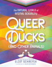 Queer Ducks (and Other Animals)