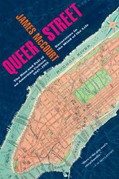 Queer Street: Rise and Fall of an American Culture, 1947-1985