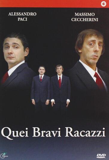 Quei Bravi Racazzi - Massimo Ceccherini - Alessandro Paci