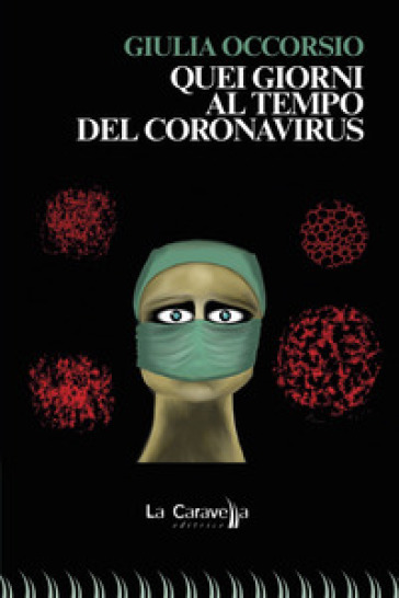 Quei giorni al tempo del Coronavirus - Giulia Occorsio