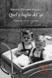 Quel 9 luglio del  46