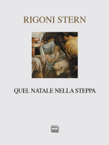 Quel Natale nella steppa - Mario Rigoni Stern