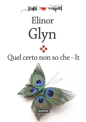 Quel certo non so che - Elinor Glyn