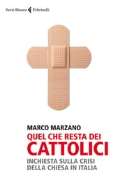 Quel che resta dei cattolici