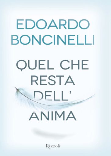 Quel che resta dell'anima - Edoardo Boncinelli