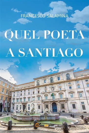 Quel poeta a Santiago - Francesco Salamina
