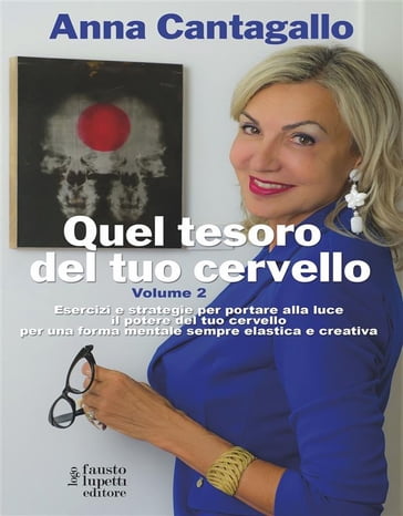 Quel tesoro del tuo cervello Volume 2 - Anna Cantagallo