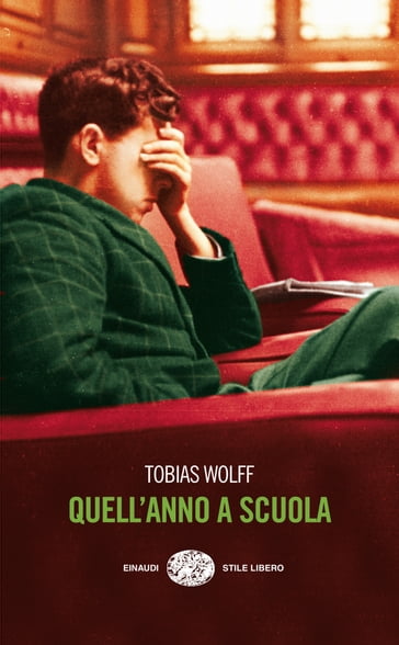 Quell'anno a scuola - Tobias Wolff