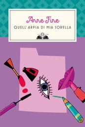 Quell arpia di mia sorella