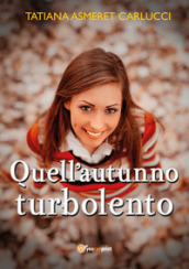 Quell autunno turbolento