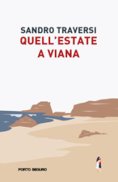 Quell estate a Viana