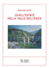 Quell estate nella Val d Enza