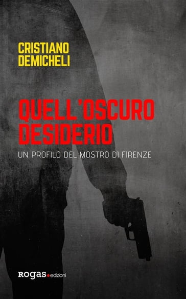 Quell'oscuro desiderio - Cristiano Demicheli