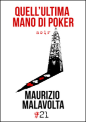 Quell ultima mano di poker