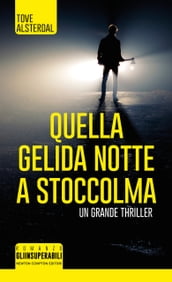 Quella gelida notte a Stoccolma