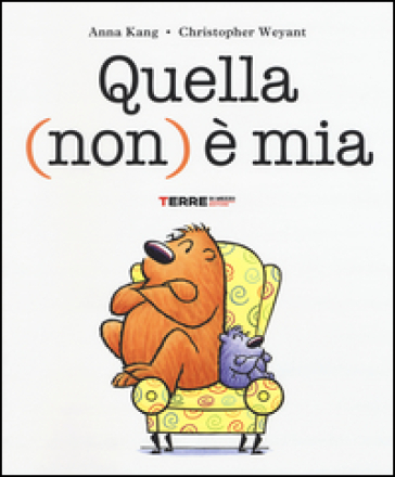 Quella (non) è mia - Anna Kang - Christopher Weyant