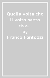 Quella volta che il volto santo rise. La prima indagine dell Agenzia Frenkenson