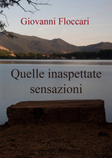 Quelle inaspettate sensazioni - Giovanni Floccari