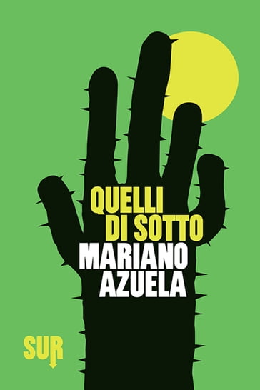 Quelli di sotto - Mariano Azuela