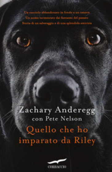 Quello che ho imparato da Riley - Zachary Anderegg - Pete Nelson