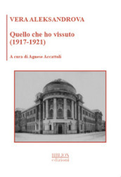 Quello che ho vissuto (1917-1921)