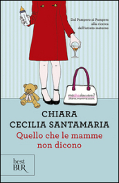 Quello che le mamme non dicono