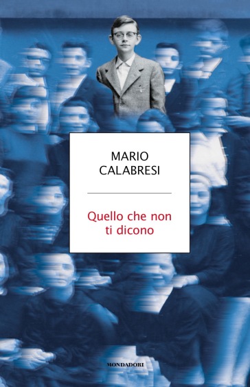 Quello che non ti dicono - Mario Calabresi