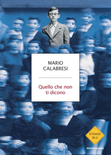 Quello che non ti dicono - Mario Calabresi