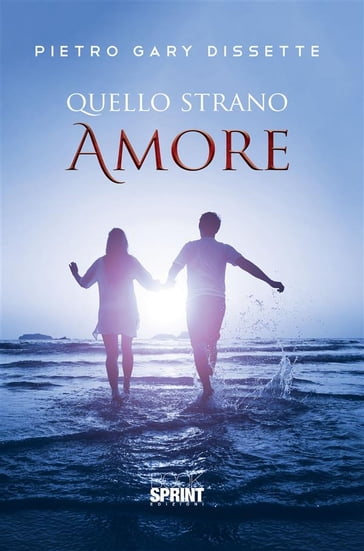 Quello strano amore - Pietro Gary Dissette