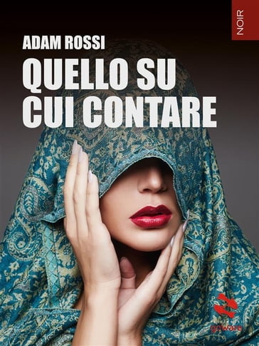 Quello su cui contare - Adam Rossi