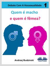 Quem É Macho E Quem É Fêmea?