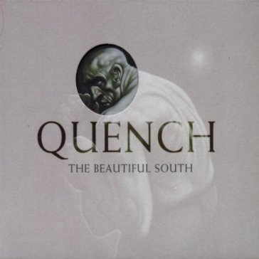 Quench - The Beautiful South