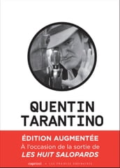 Quentin Tarantino, un cinéma déchaîné (édition augmentée)